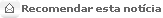 Recomende esta not�cia